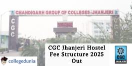 CGC Jhanjeri Hostel Fee Structure 2025 Out